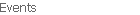 Events